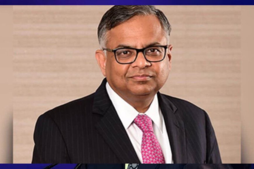 Tata Sons में बड़ा बदलाव! चेयरमैन एन. चंद्रशेखरन ने छोड़ा पद, AGM से पहले लिया बड़ा फैसला
